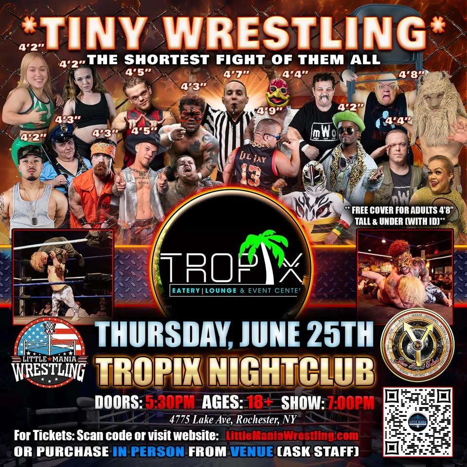Rochester, NY - Mini Wrestling All * Stars @ Tropix Nightclub "The Shortest Fight of Them All!"