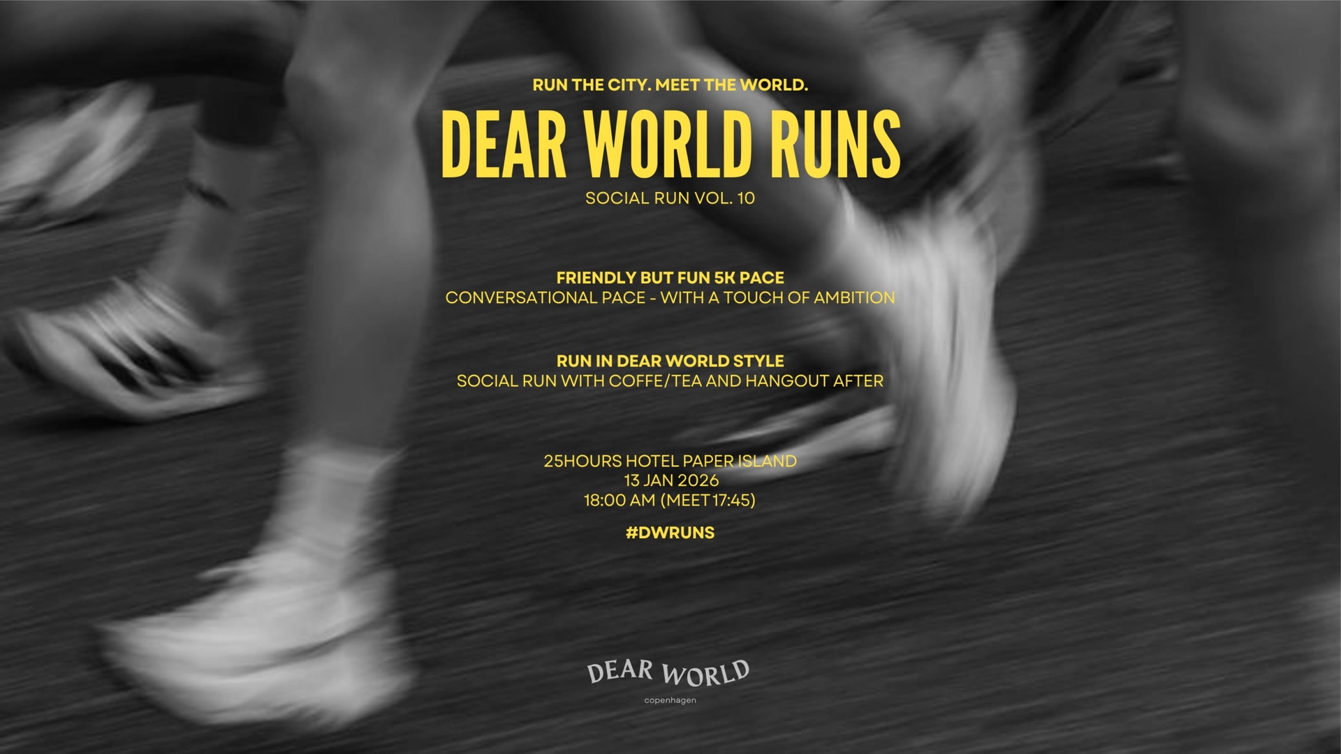 DEAR WORLD RUNS: Social Run - run the city. meet the world.