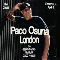 No Strangers: Paco Osuna - Bank Hol Sun 5 April @ The Cause LDN