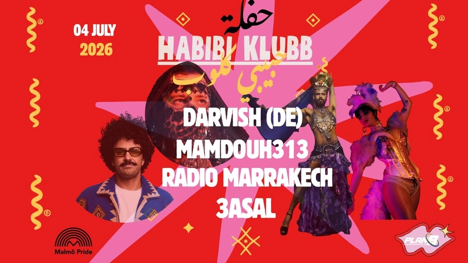 HABIBI KLUBB X MALMÖ PRIDE : AFTER HAFLA // PLAN B