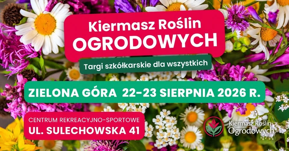 🌿 Letni kiermasz kwiatów i roślin ogrodowych – Zielona Góra 2026 🌿