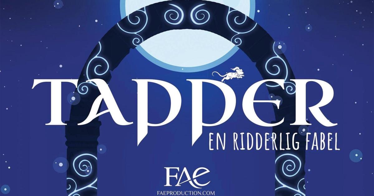Tapper - En Ridderlig Fabel