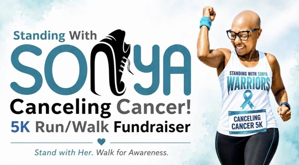Canceling Cancer: Standing with Sonya 5K
