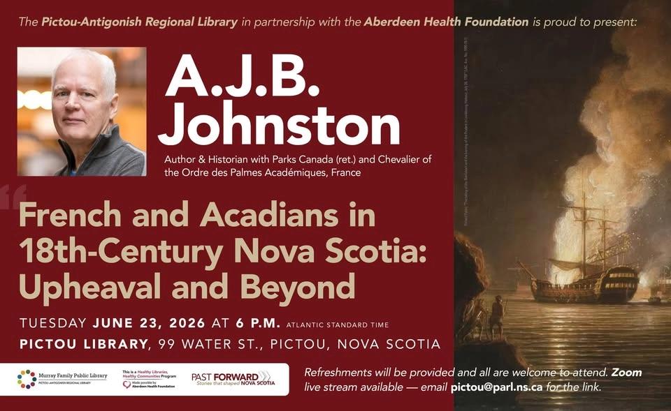 Past Forward: Stories that shaped Nova Scotia, with A.J.B. Johnston (drop-in & online) - Pictou