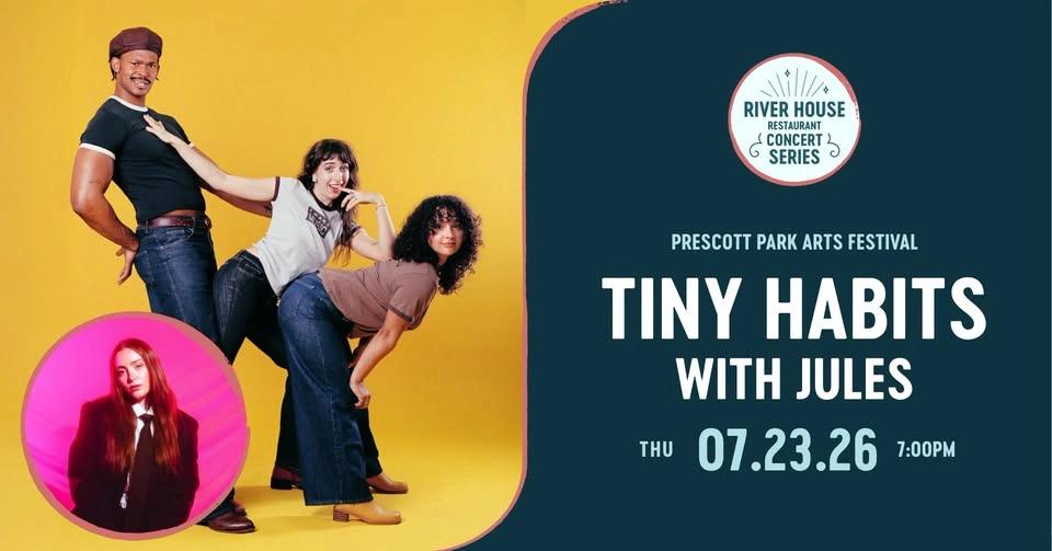 Tiny Habits with Jules | River House Restaurant Concert Series