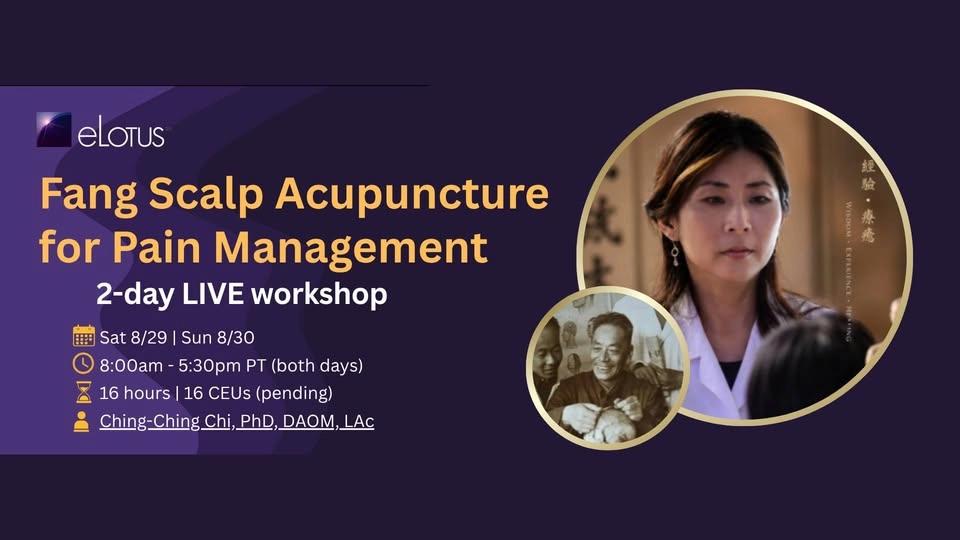 Scalp Acupuncture for Pain Management with Dr. Ching-Ching Chi