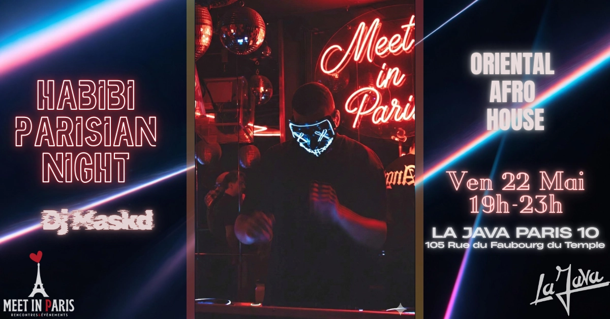 Soirée🌙HABIBI PARIS NIGHT🎉