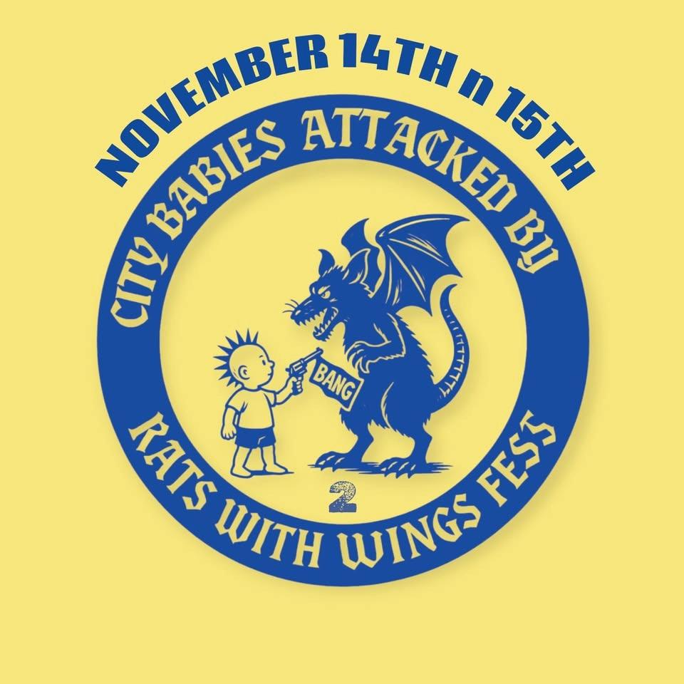 CITY BABY ATTACKED BY RATS WITH WINGS FESTIVAL 2
