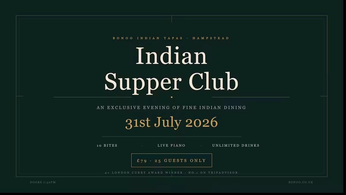 Bonoo Indian Supper Club — 4x London Curry Award Winner | 10 Bites, Live Piano & Unlimited Drinks | Hampstead London