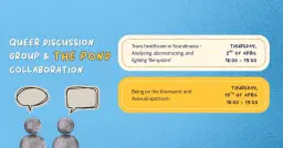 Queer Discussion Group & The Pond Collaboration