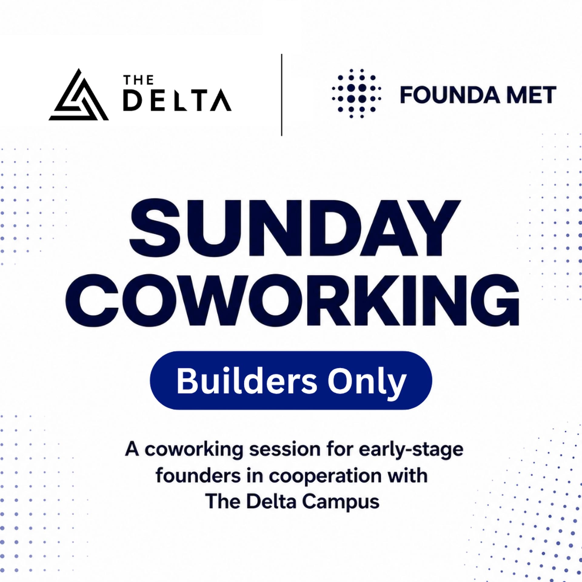 Sunday Coworking - The Delta x FOUNDA MET
