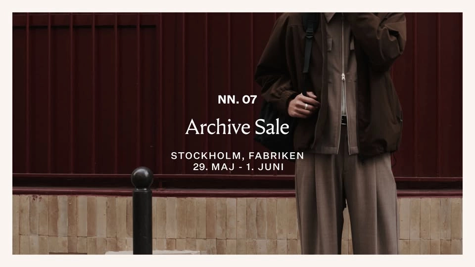 NN.07 Archive Sale Stockholm | 29. May - 1. June | Fabriken (New Location)