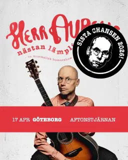 Herr Aurells nästan lämpliga sånger • Sista chansen • 17/4 • Göteborg