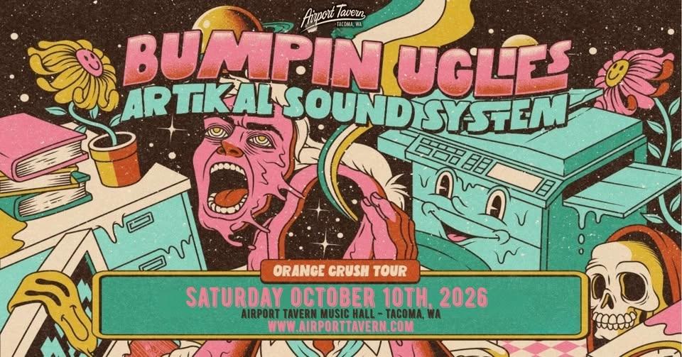 Bumpin Uglies with Artikal Sound System