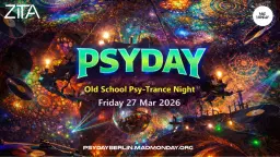PSYDAY – Old School Psy-Trance Night at Zita Club & Bar