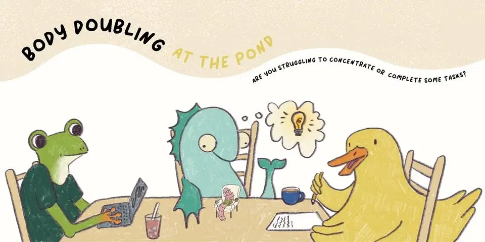 Body Doubling at The Pond