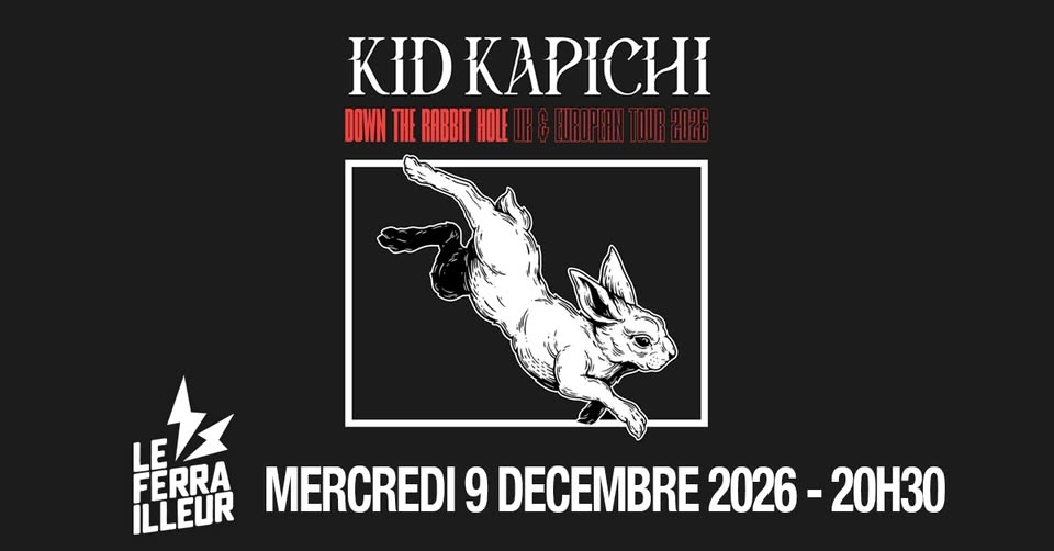 KID KAPICHI en concert à Nantes au Ferrailleur le 09 décembre 2026