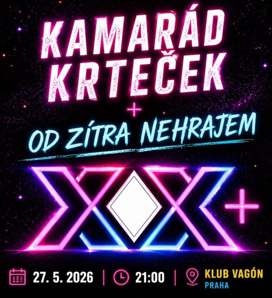 KAMARÁD KRTEČEK + OD ZÍTRA NEHRAJEM
