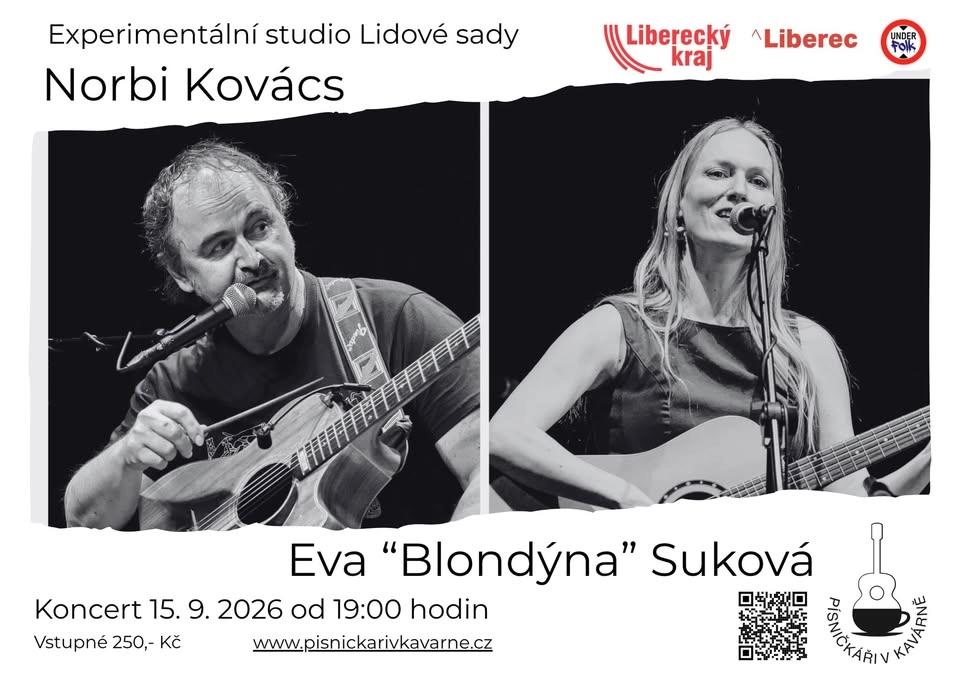 "Písničkáři v kavárně" v Experimentálním studiu: Norbi Kovács a Eva "Blondýna" Suková