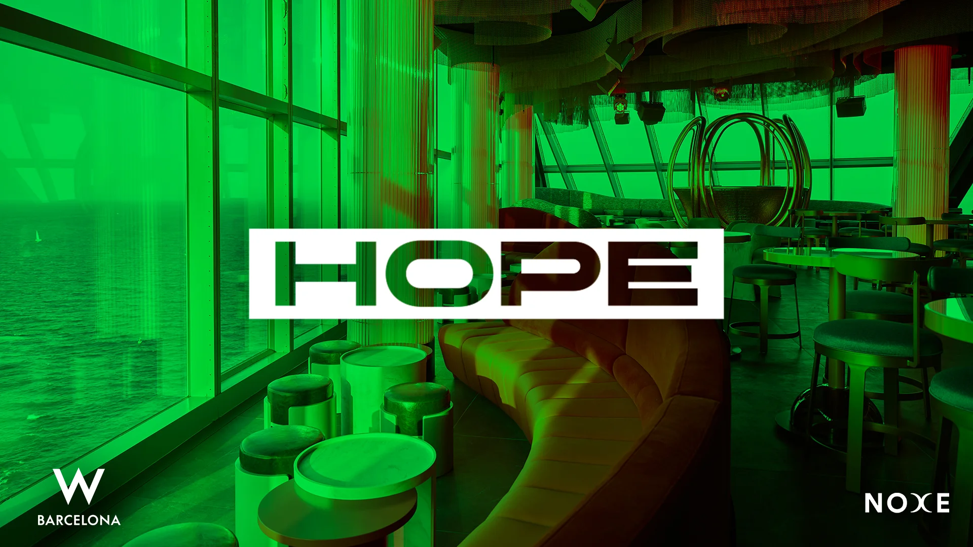 FREE GUEST LIST * HOPE at Noxe (26th floor W Barcelona)