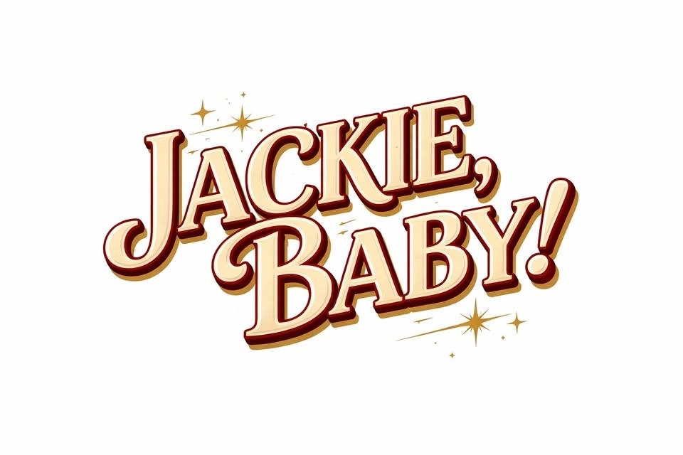 Jackie, Baby!