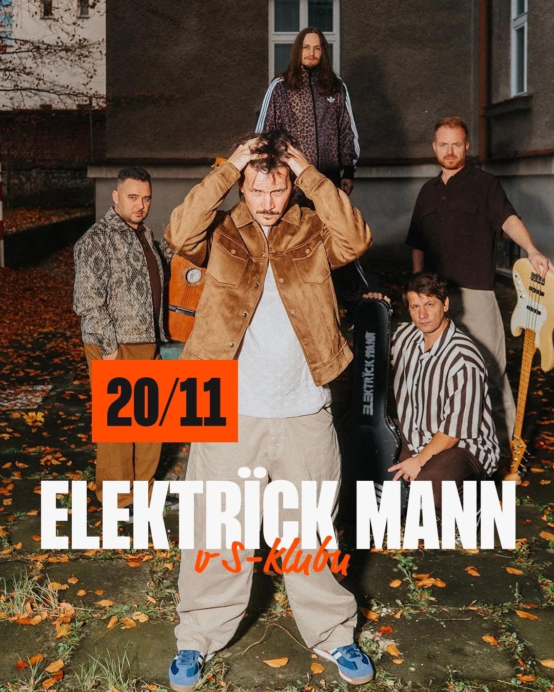 Elektrïck Mann v S-klubu