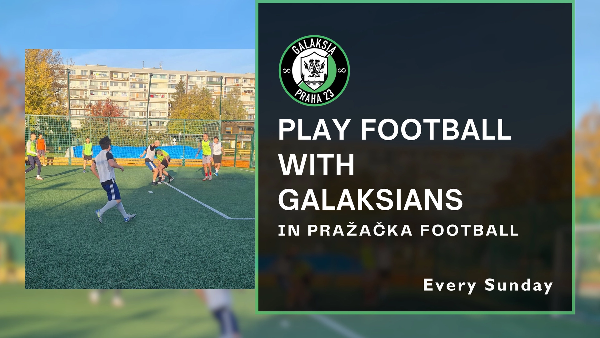 Sunday 6-a-side Football in Pražačka with Galaksians