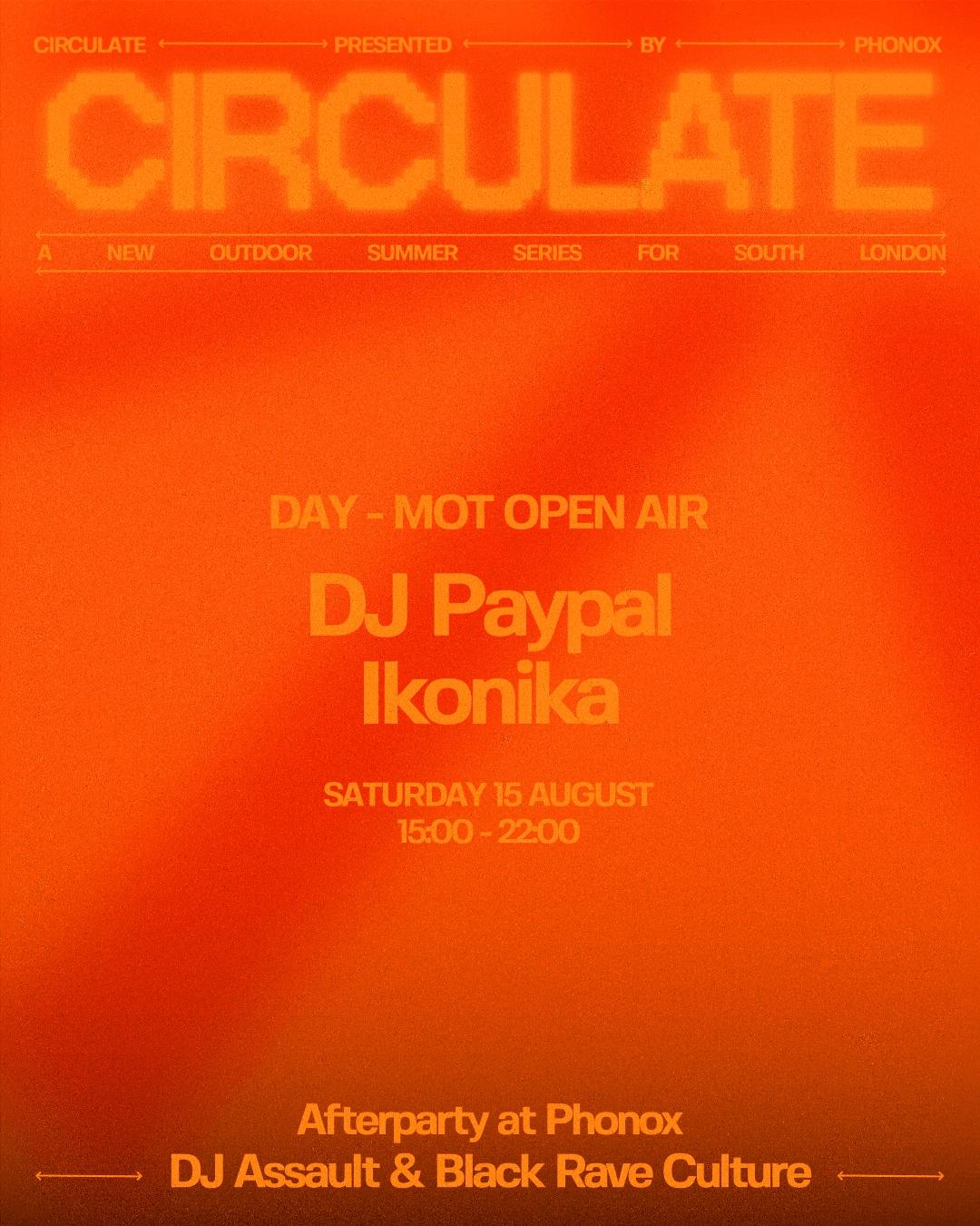 Phonox x MOT: CIRCULATE with DJ Paypal & Ikonika - Afterparty