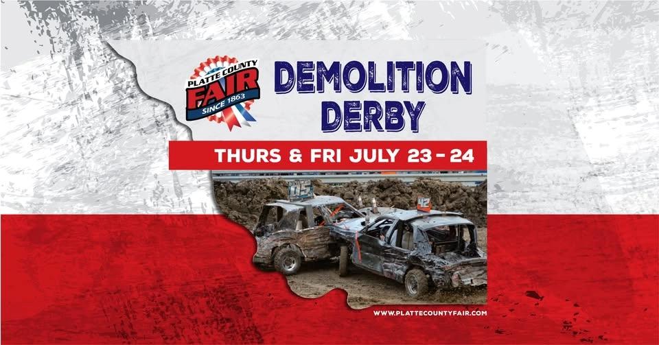 DEMOLITION DERBY - PLATTE COUNTY FAIR