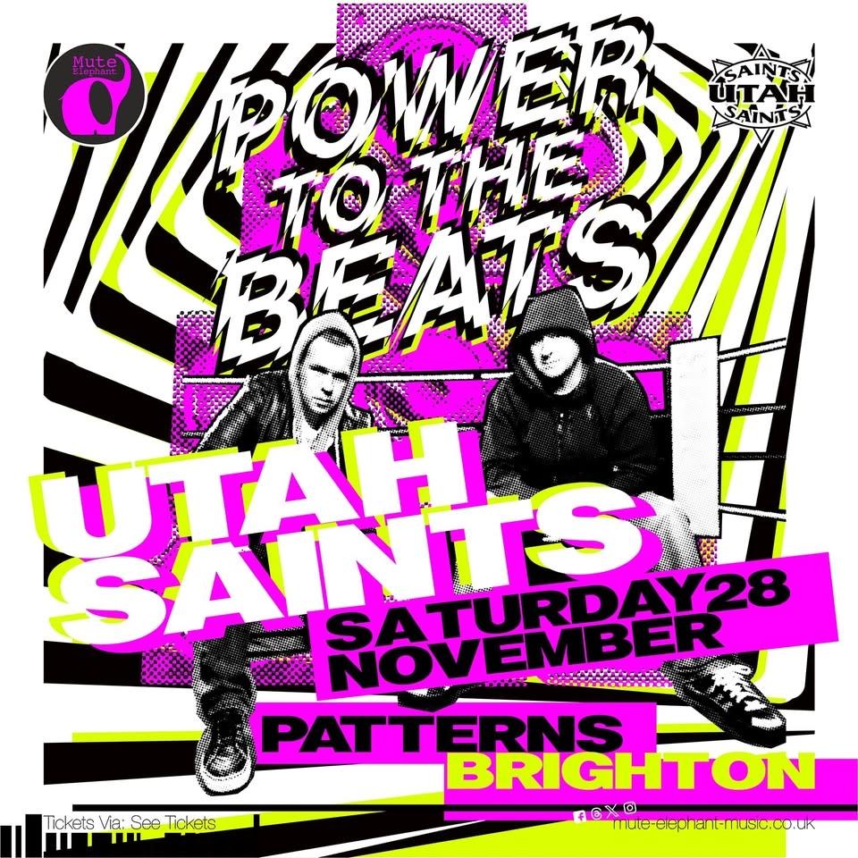 Utah Saints - Patterns Brighton