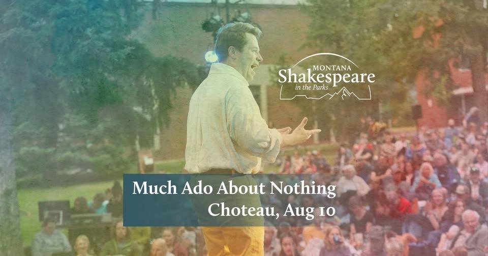 Free Performance of “Much Ado About Nothing” in Choteau, MT