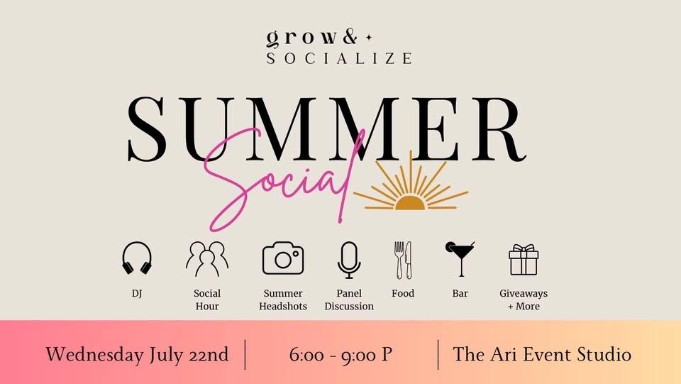 Grow & Socialize: Women's Summer Social
