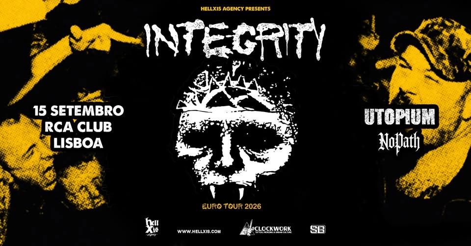 INTEGRITY + UTOPIUM, + NO PATH @ RCA Club - Lisboa