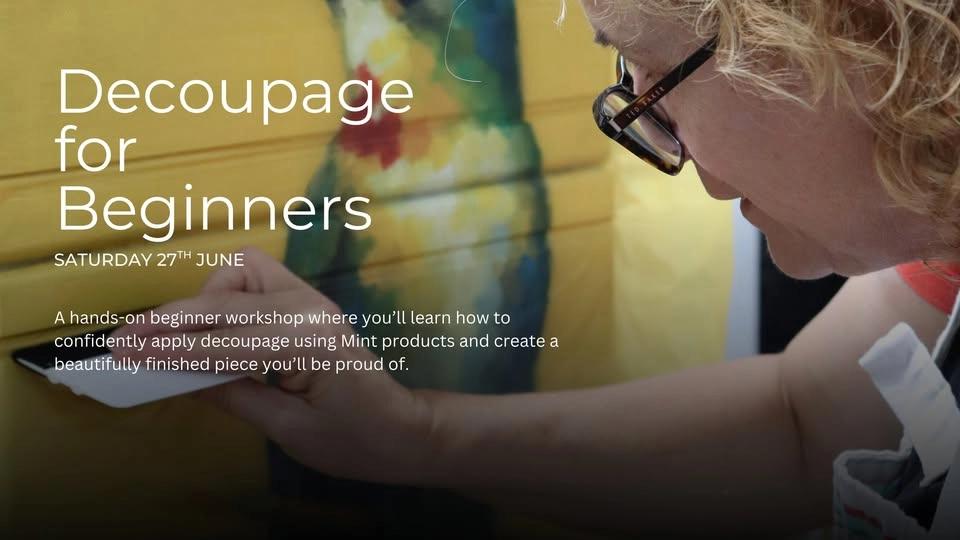 Decoupage for Beginners Workshop JUNE 27