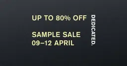 DEDICATED Sample Sale | GÖTEBORG