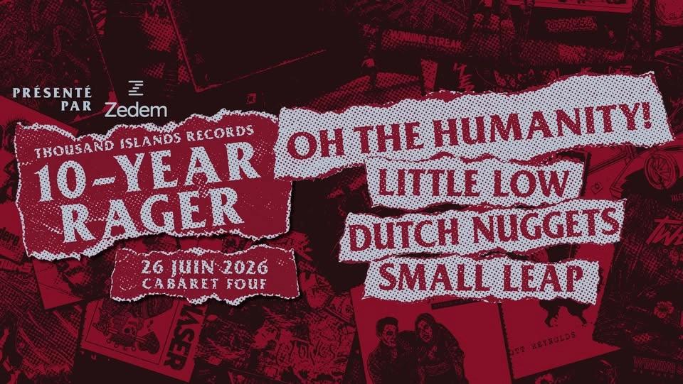 10-Year Rager @ Cabaret Fouf with Oh The Humanity!, Little Low, Dutch Nuggets & Small Leap!