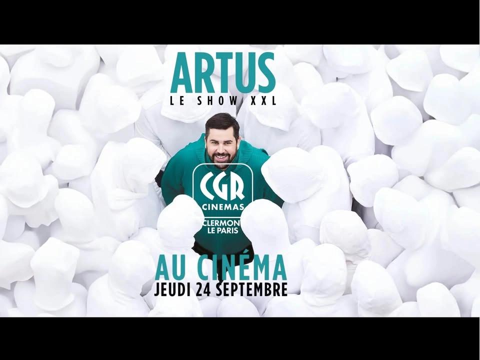 Artus - Le show XXL l Séance Spéciale