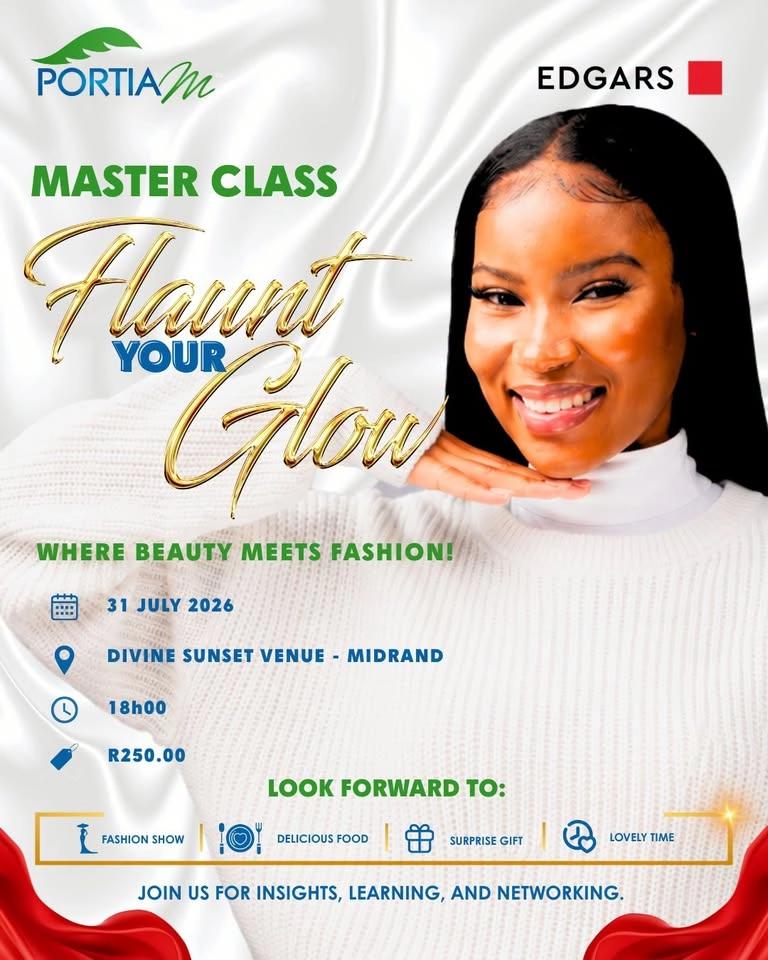 PORTIA M x EDGARS BEAUTY PRESENTS: MASTER CLASS – Flaunt Your Glow!