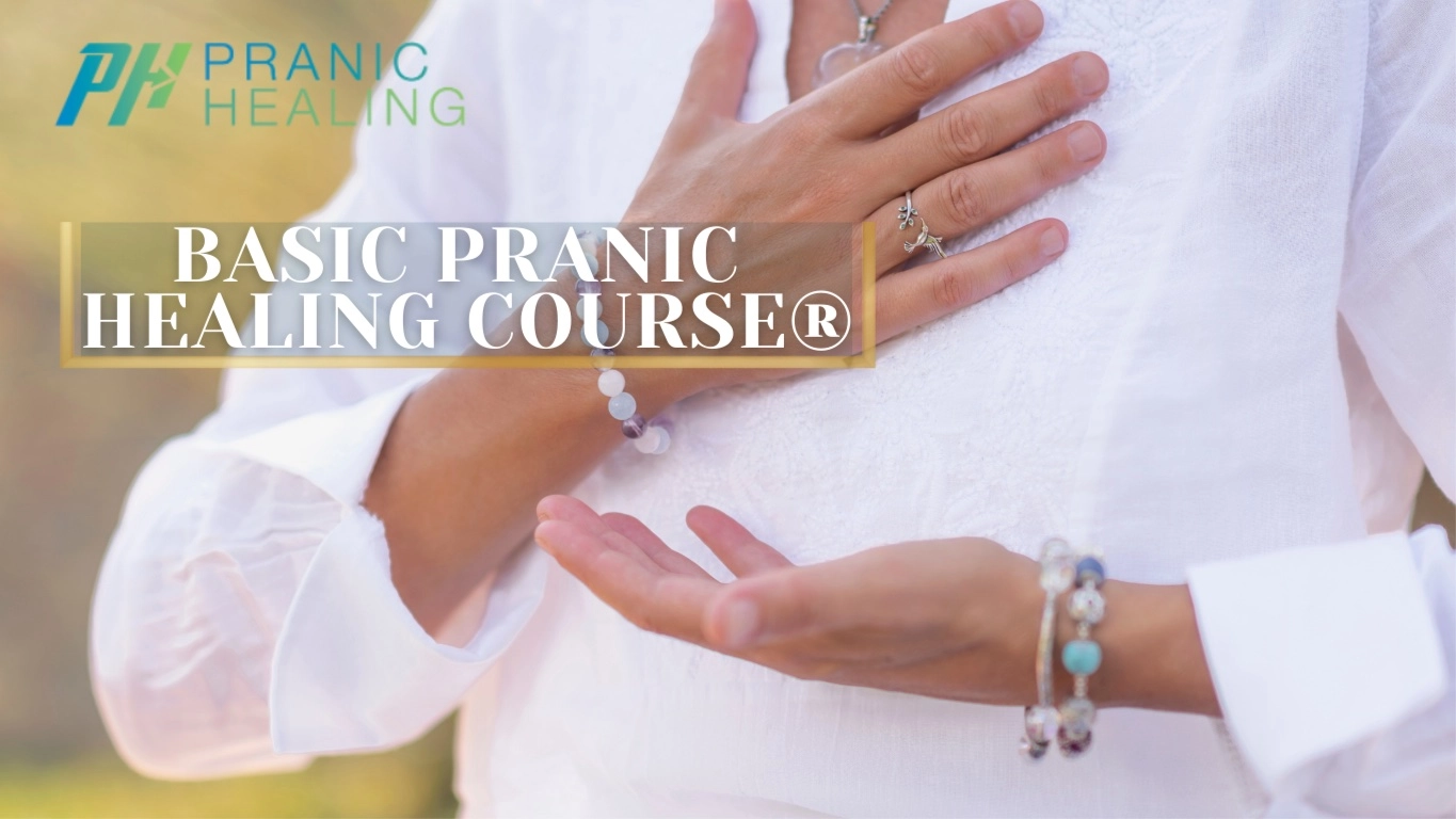 Pranic Healing® Level 1 (Basic Pranic Healing) Course