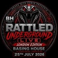 Rattled Underground Live (London Edition)