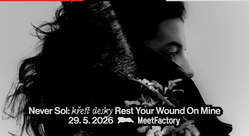 Never Sol: křest desky Rest Your Wound On Mine