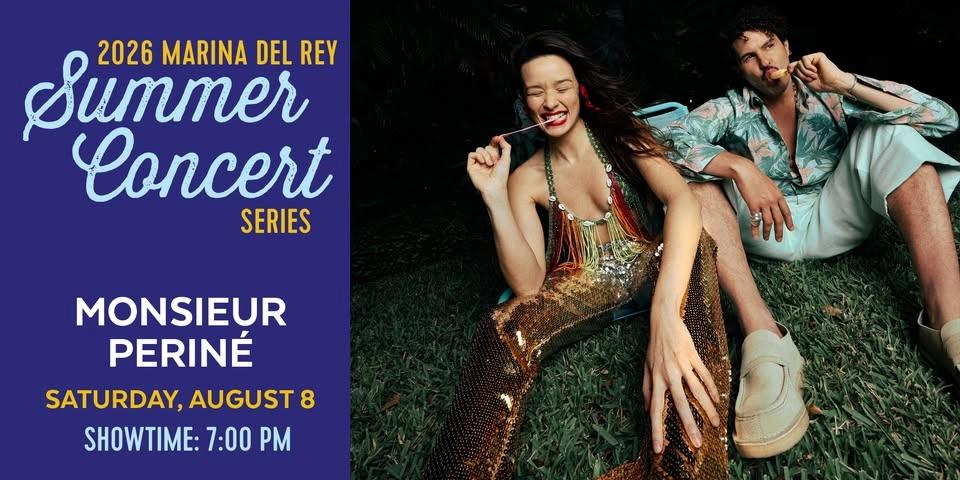 Monsieur Periné LIVE at the Marina del Rey Summer Concert Series