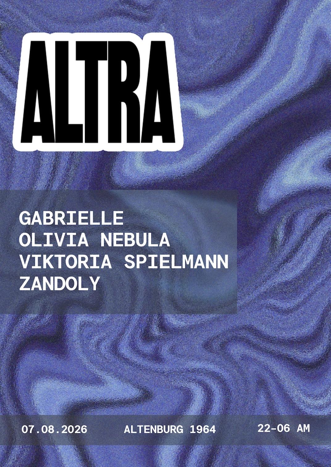 ALTRA: Viktoria Spielmann, Olivia Nebula, ZANDOLY, Gabrielle