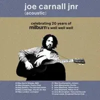 Joe Carnall Jnr - Celebrating 20 yrs of Milburn's Well Well Well