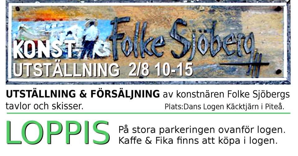 Utställning & Försäljning Folke Sjöbergs verk, LOPPIS på parkingeneringen