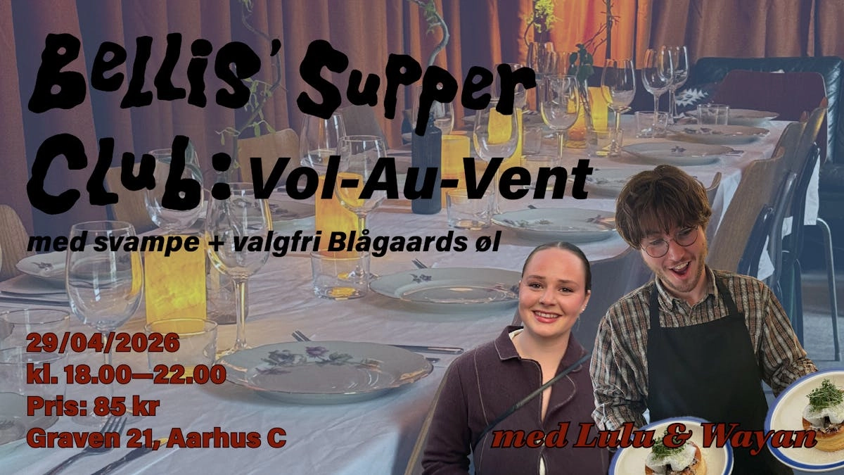 Bellis Supper Club: vol-au-vent with mushrooms + 1 free organic beer from Blågaards