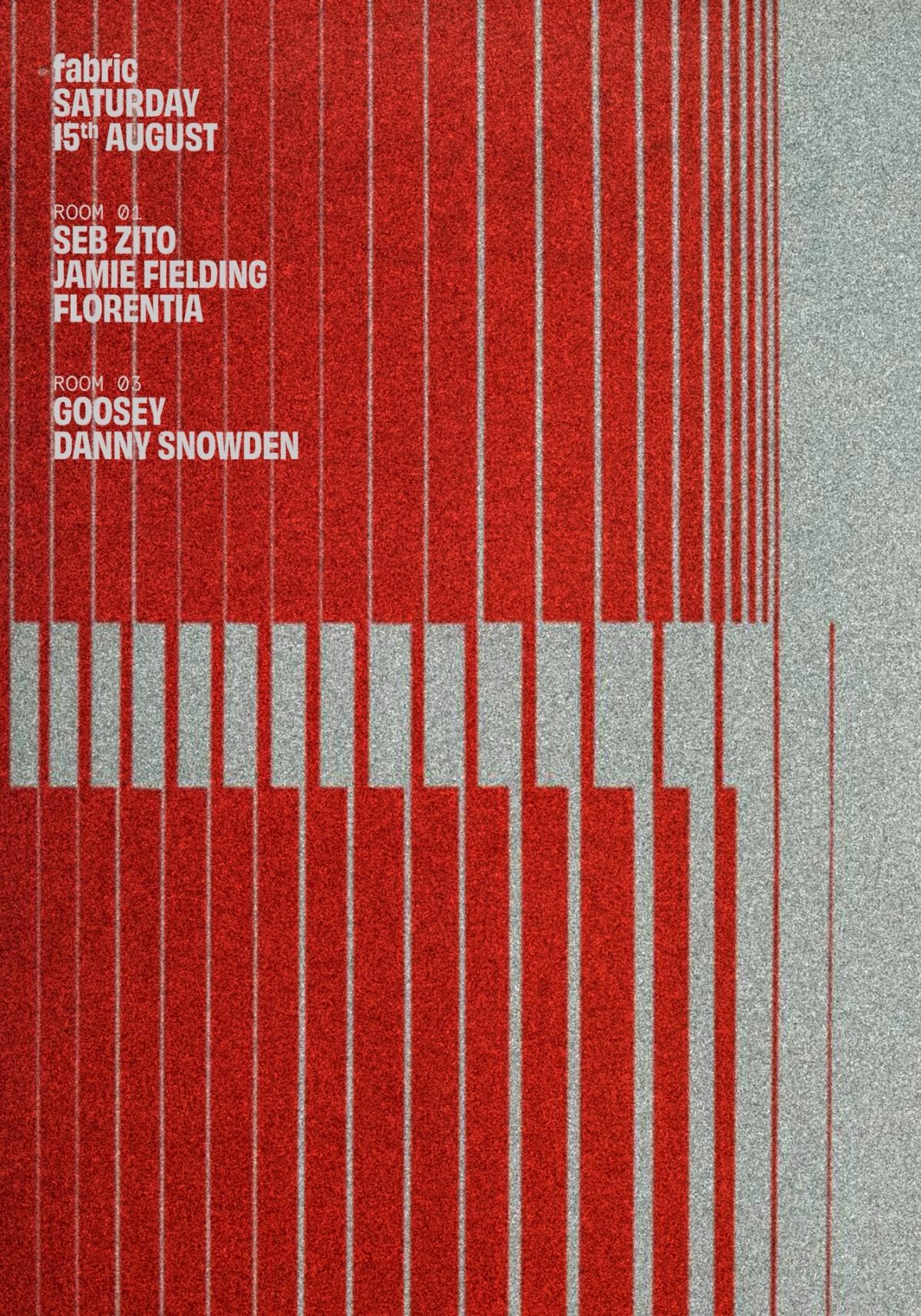 fabric: Seb Zito, Jamie Fielding, Goosey, FLORENTIA, Danny Snowden