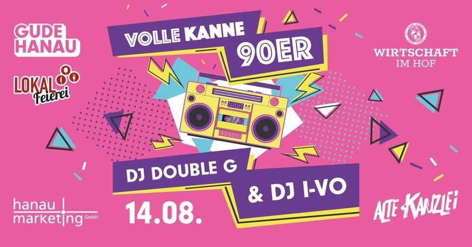 VOLLE KANNE 90er – LOKALFEIEREI und WHITE WEEKEND mit DJ Double G & DJ I-VO