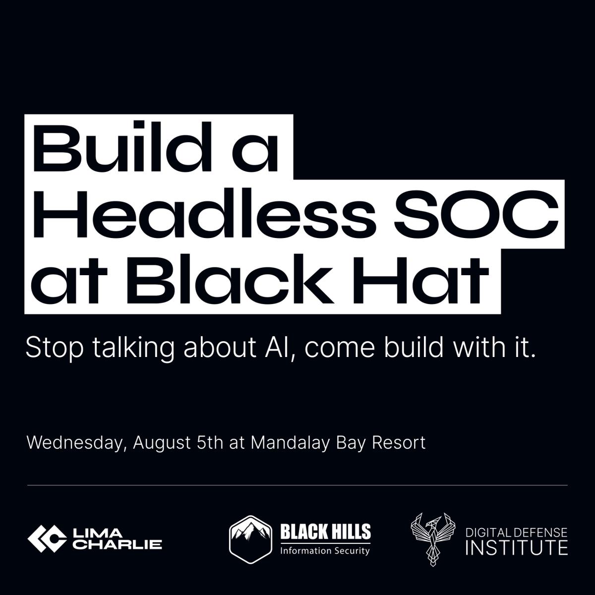 Build a Headless SOC at Black Hat: Hands-on Workshop