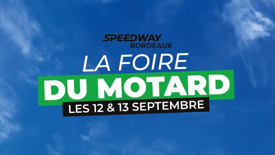 LA FOIRE DU MOTARD - SPEEDWAY BORDEAUX